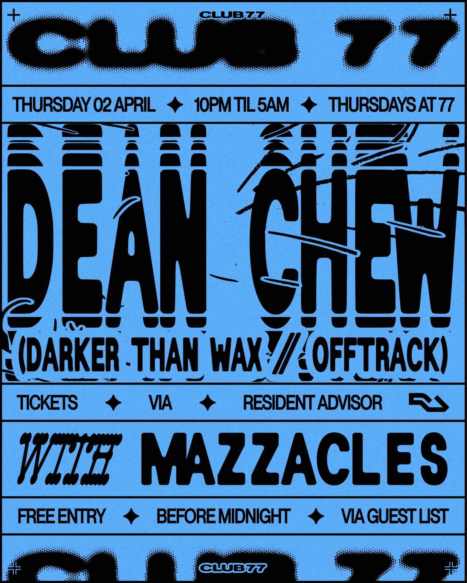 Club 77: Dean Chew (Darker Than Wax, Offtrack), Mazzacles