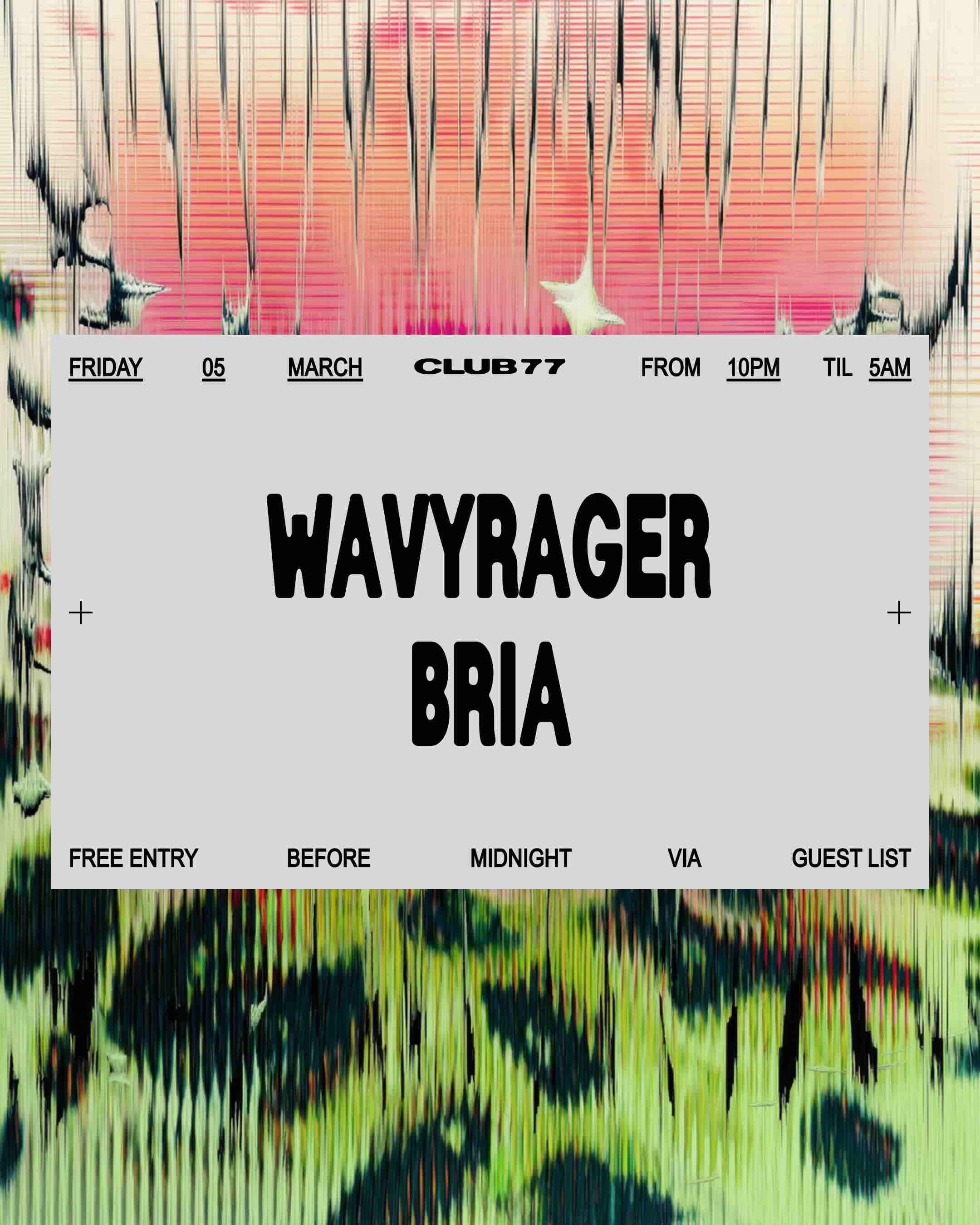 Fridays at 77: Wavyrager, Bria