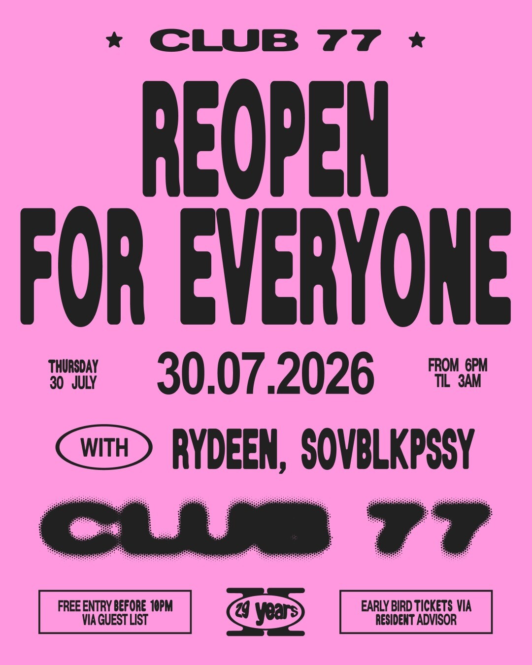 Club 77 Reopen for Everyone: Rydeen, SOVBLKPSSY