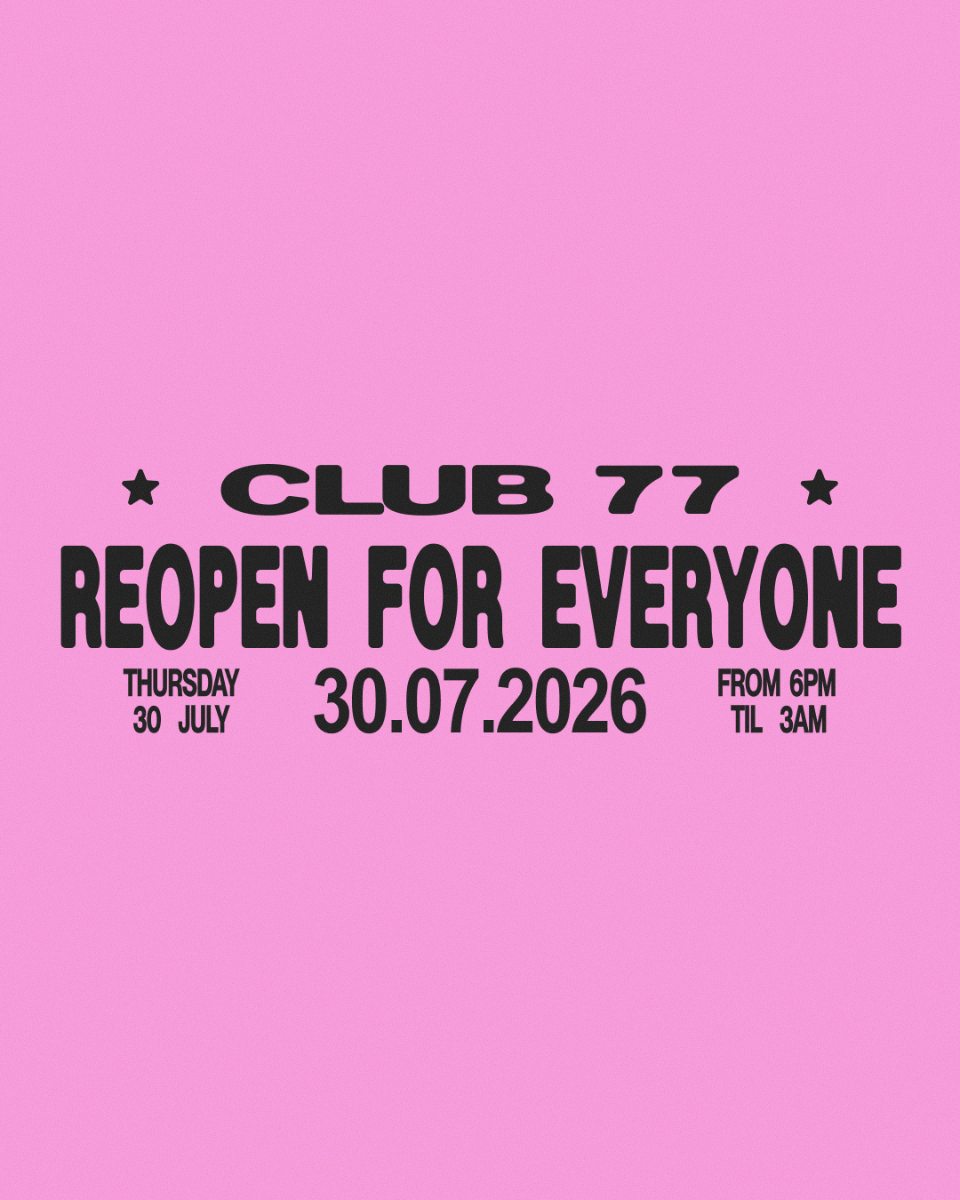 REOPEN FOR EVERYONE: CLUB 77 ANNOUNCES JULY RELAUNCH PARTY WITH RYDEEN & SOVBLKPSSY