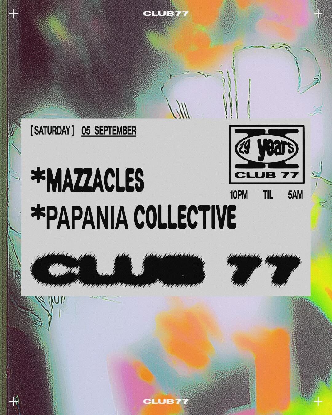 Club 77: Mazzacles, Papania Collective