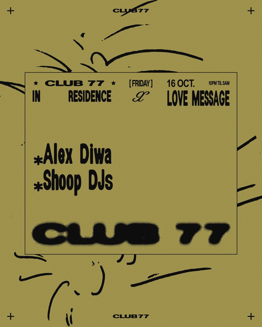 Fridays at 77 x Love Message: Alex Diwa, Shoop DJs