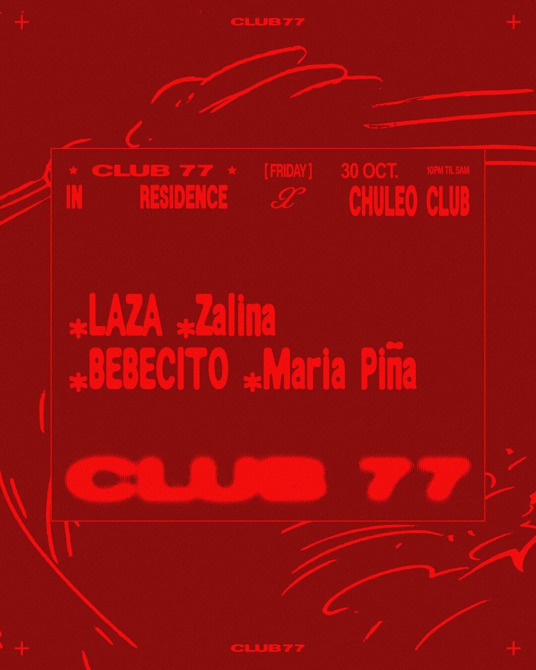 Fridays at 77 x Chuleo Club: LAZA, Zalina, BEBECITO, Maria Piña