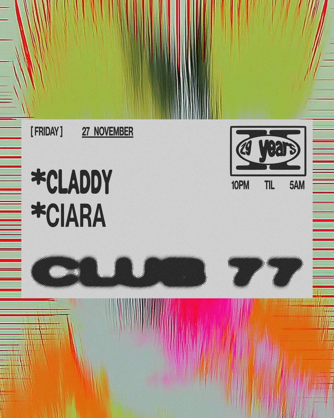 Fridays at 77: Claddy, Ciara