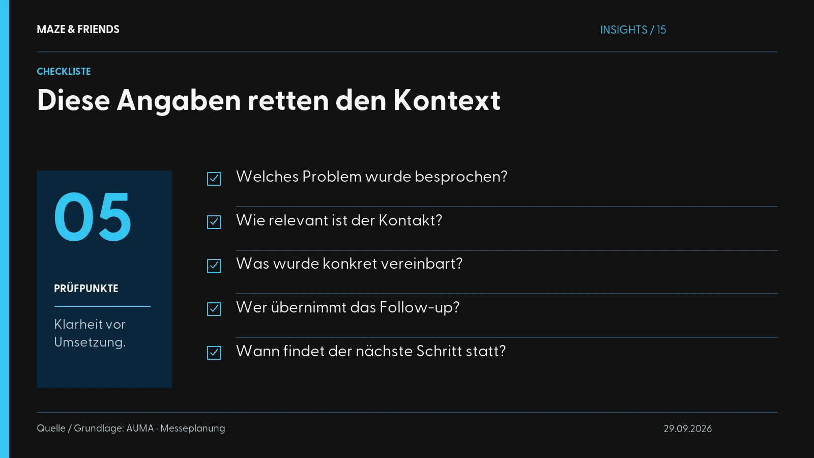 Diese Angaben retten den Kontext – Welches Problem wurde besprochen? Wie relevant ist der Kontakt? Was wurde konkret vereinbart? Wer übernimmt das Follow-up? Wann findet der nächste Schritt statt?