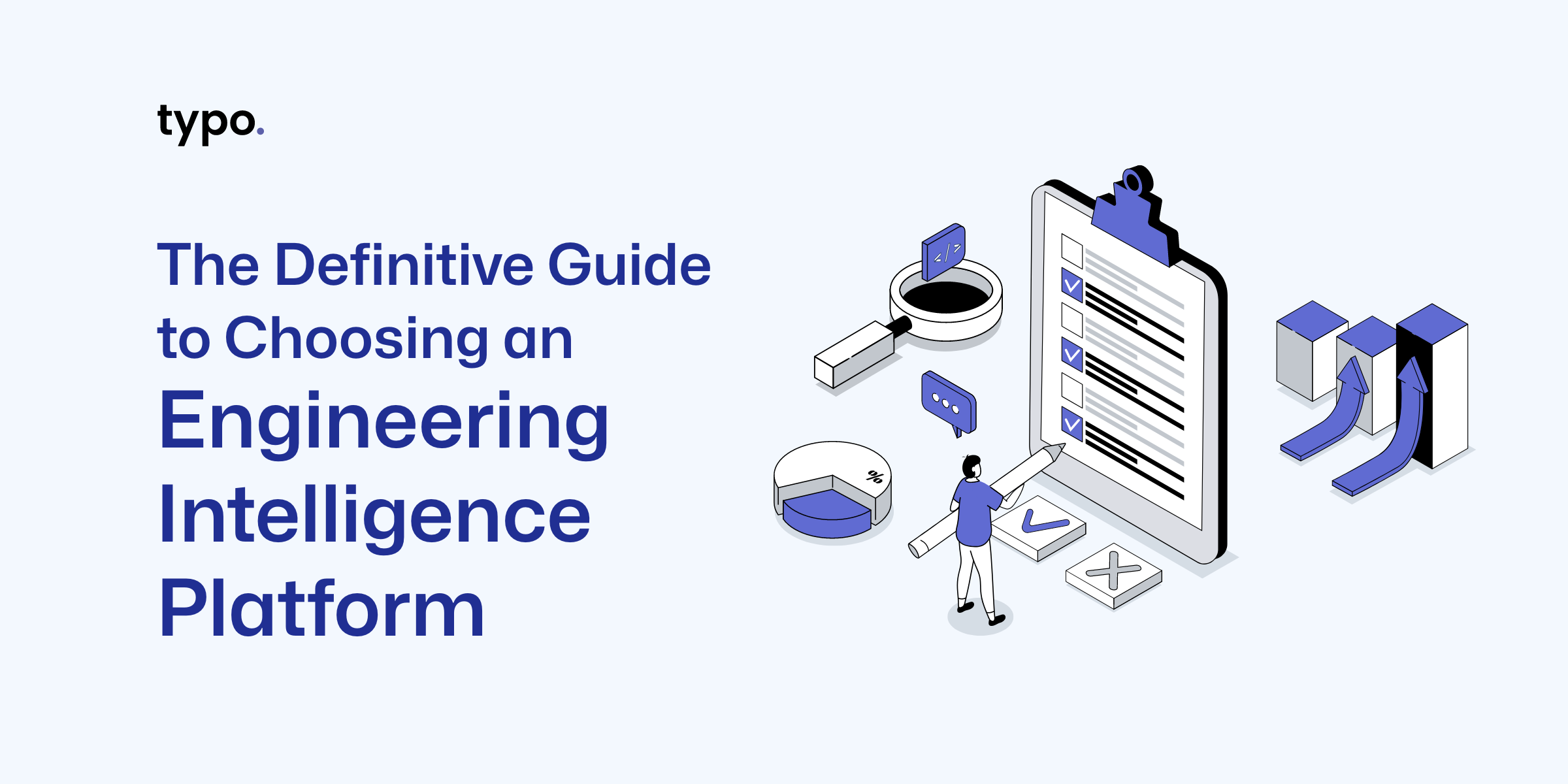 The Definitive Guide to Choosing an Engineering Intelligence Platform for Leaders