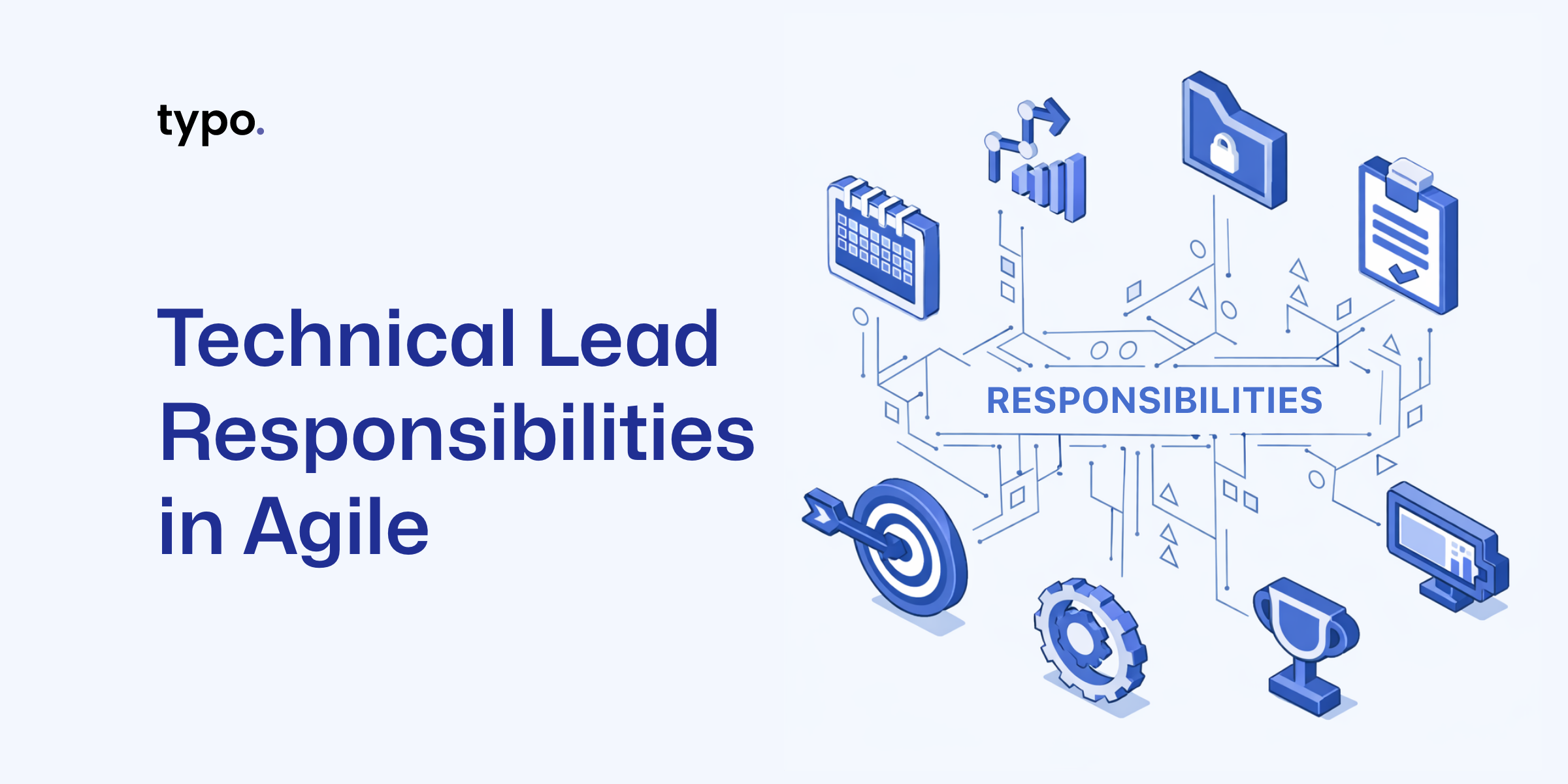 Technical Lead Responsibilities in Agile