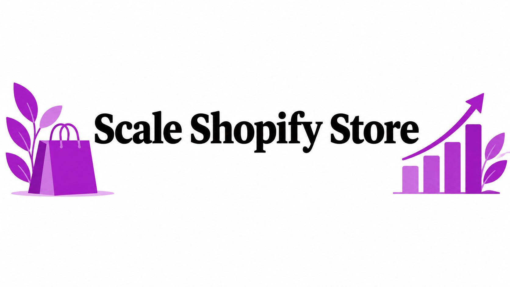 Scale Shopify Store