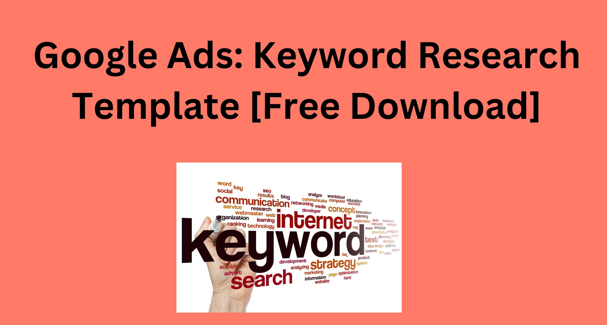 Free Download Keyword Research Template | Google Ads
