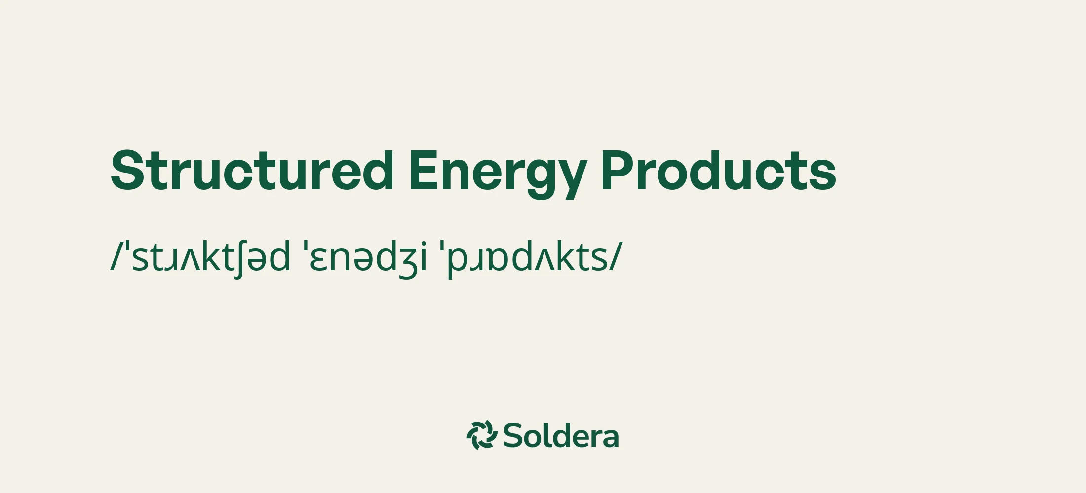Pronunciation of Structured Energy Products Using IPA Characters