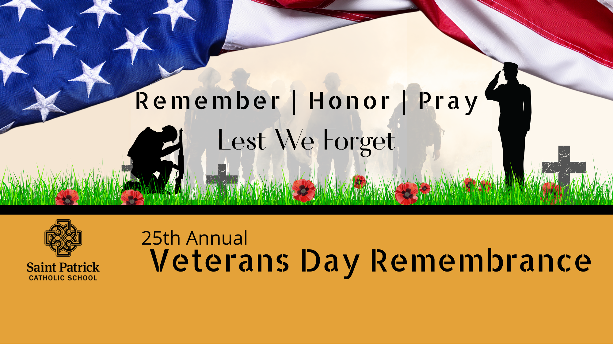 Join us on Tuesday, November 11, 2025, at 1:00 PM at Saint Patrick Church (or via Facebook live stream) for the 25th Annual Veterans Day Remembrance, honoring veterans with music, reflections, and a talk by retired Staff Sargeant, John Helgeson (Air Force Reserve).