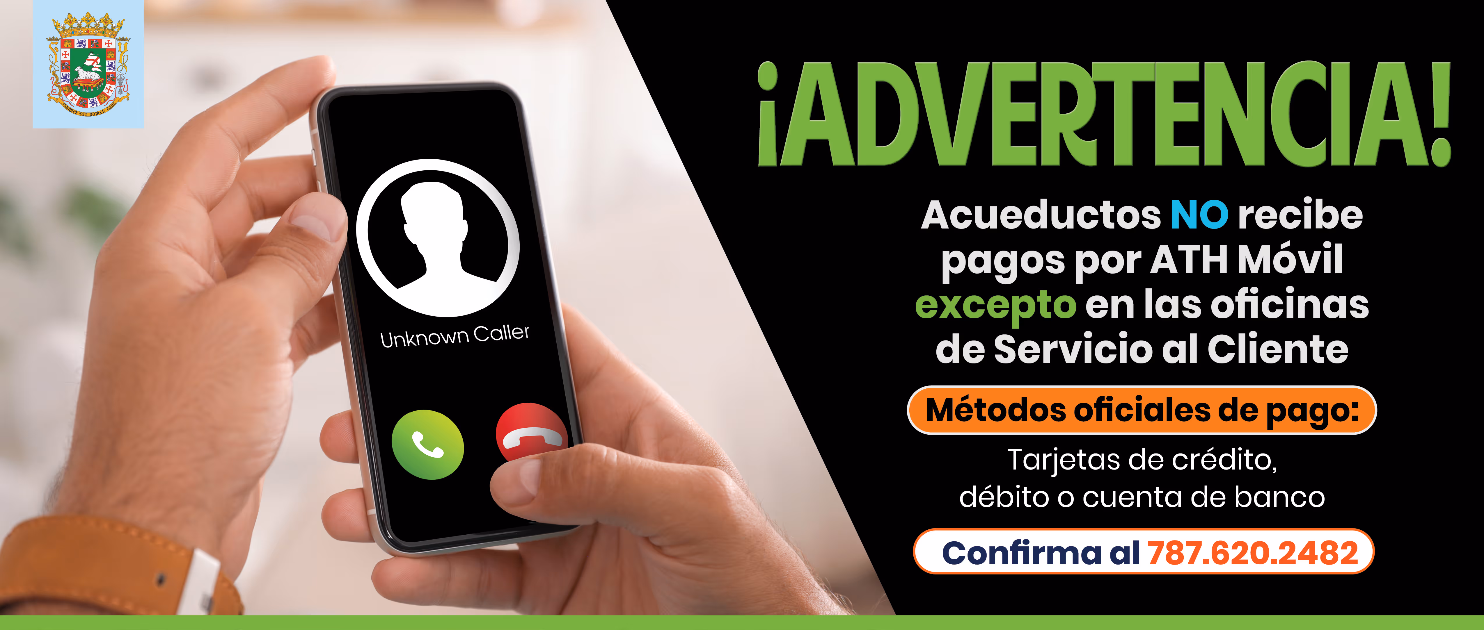 Diseño gráfico anunciando una advertencia de fraude, explicando que acueductos no recibe pagos por ath móvil excepto en las oficinas de servicio al cliente.