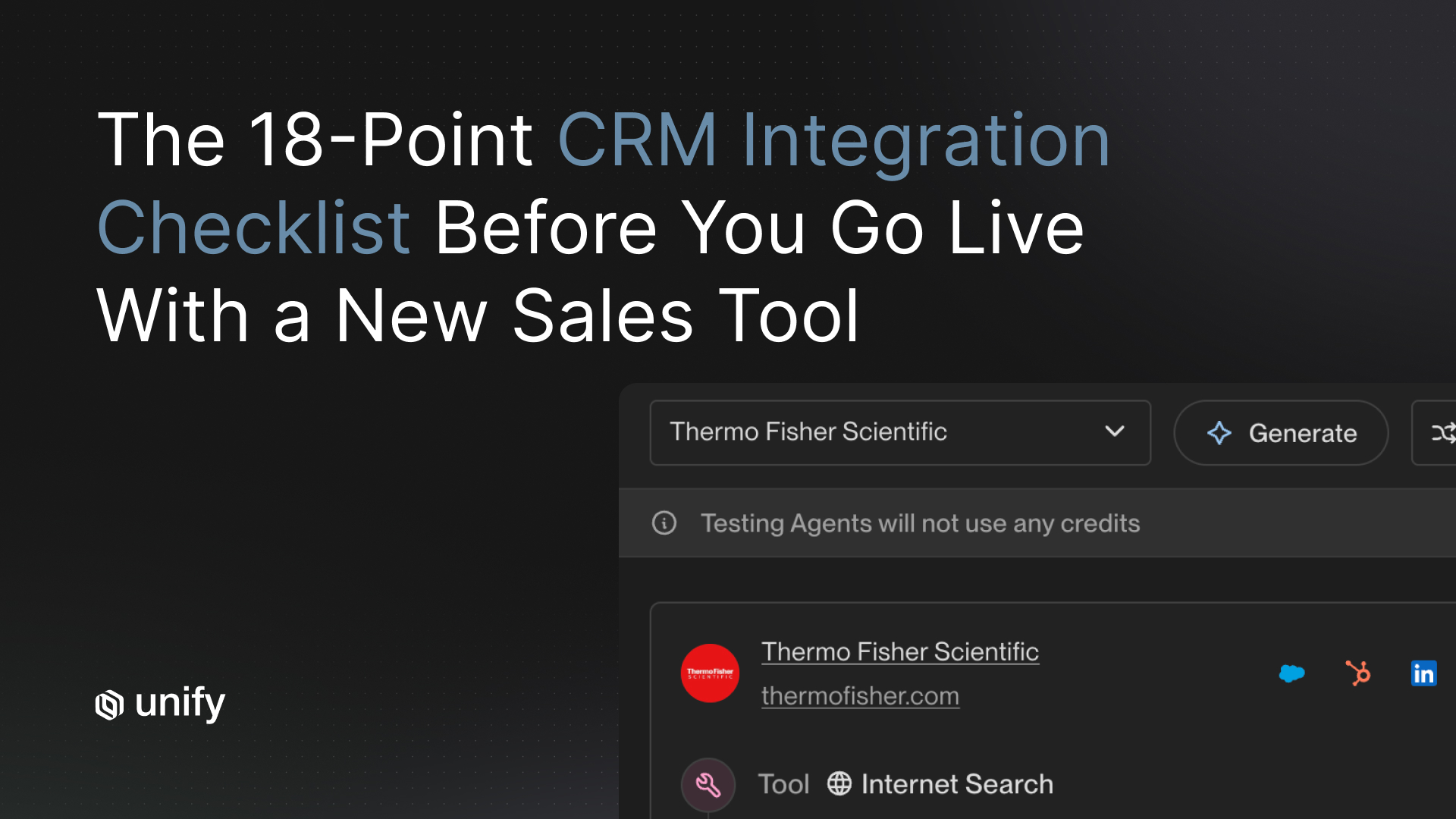The 18-point CRM integration checklist before going live with a new sales tool - Unify platform showing AI agent generating account intelligence for Thermo Fisher Scientific with Salesforce, HubSpot, and LinkedIn integrations