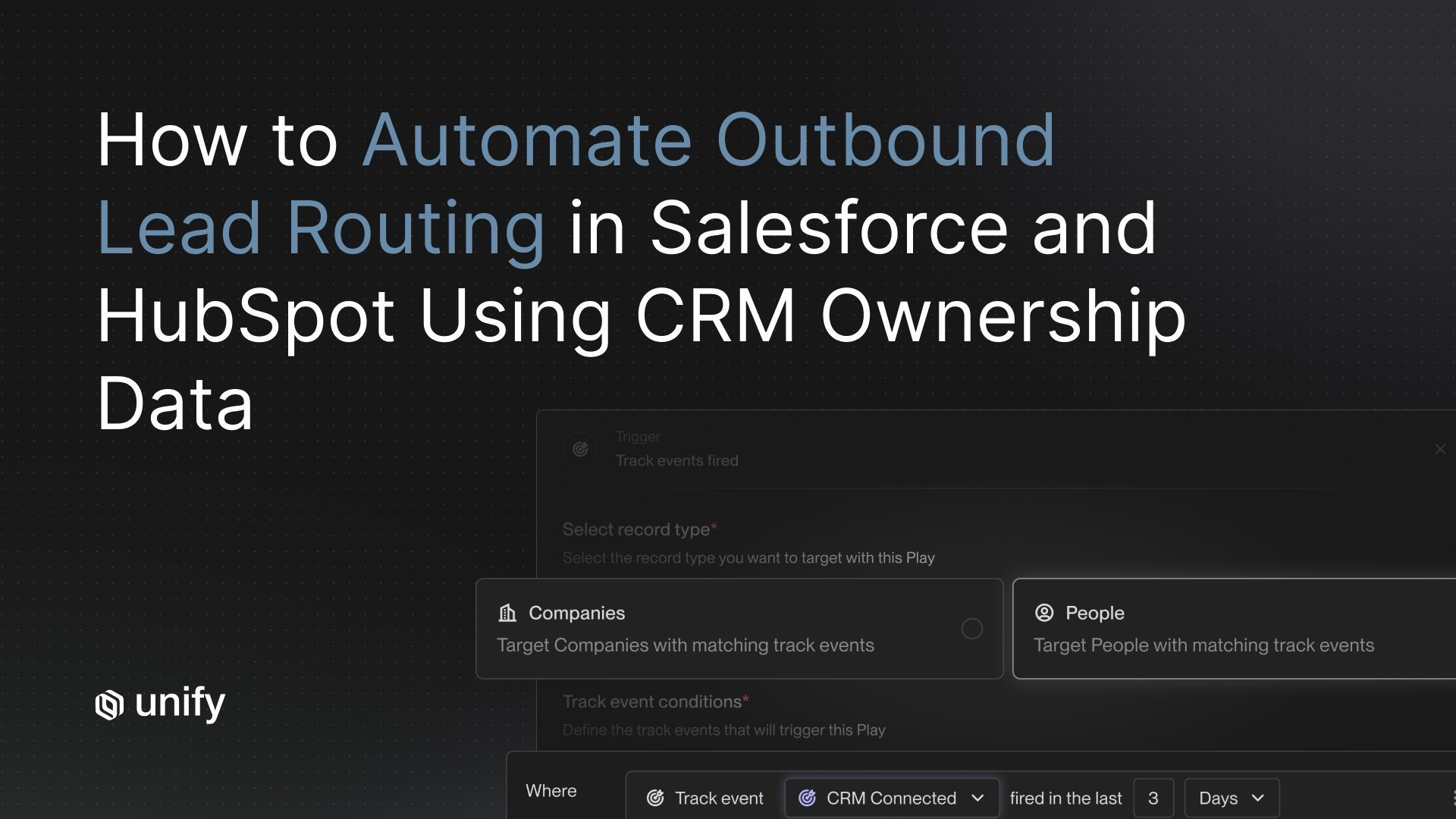 Outbound lead routing automation guide cover showing Unify Play builder with CRM Connected track event trigger and record-type selector