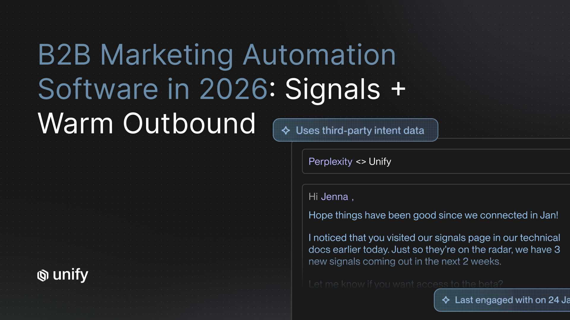 Unify article cover: "B2B Marketing Automation Software in 2026: Signals + Warm Outbound" with signal-triggered email to Perplexity contact referencing a docs page visit.