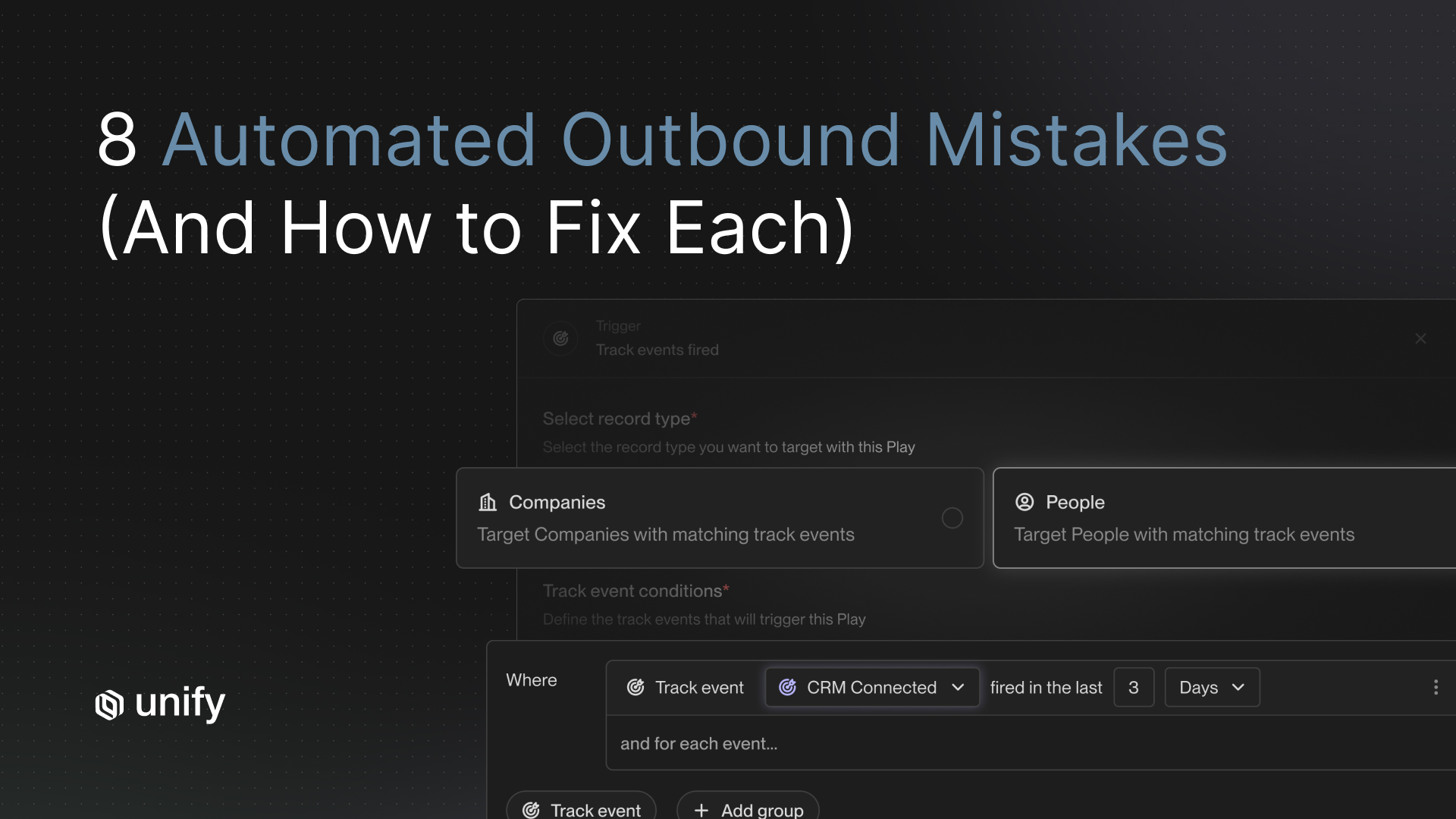 Unify "8 Automated Outbound Mistakes (And How to Fix Each)" header showing the Play trigger builder with track-event conditions