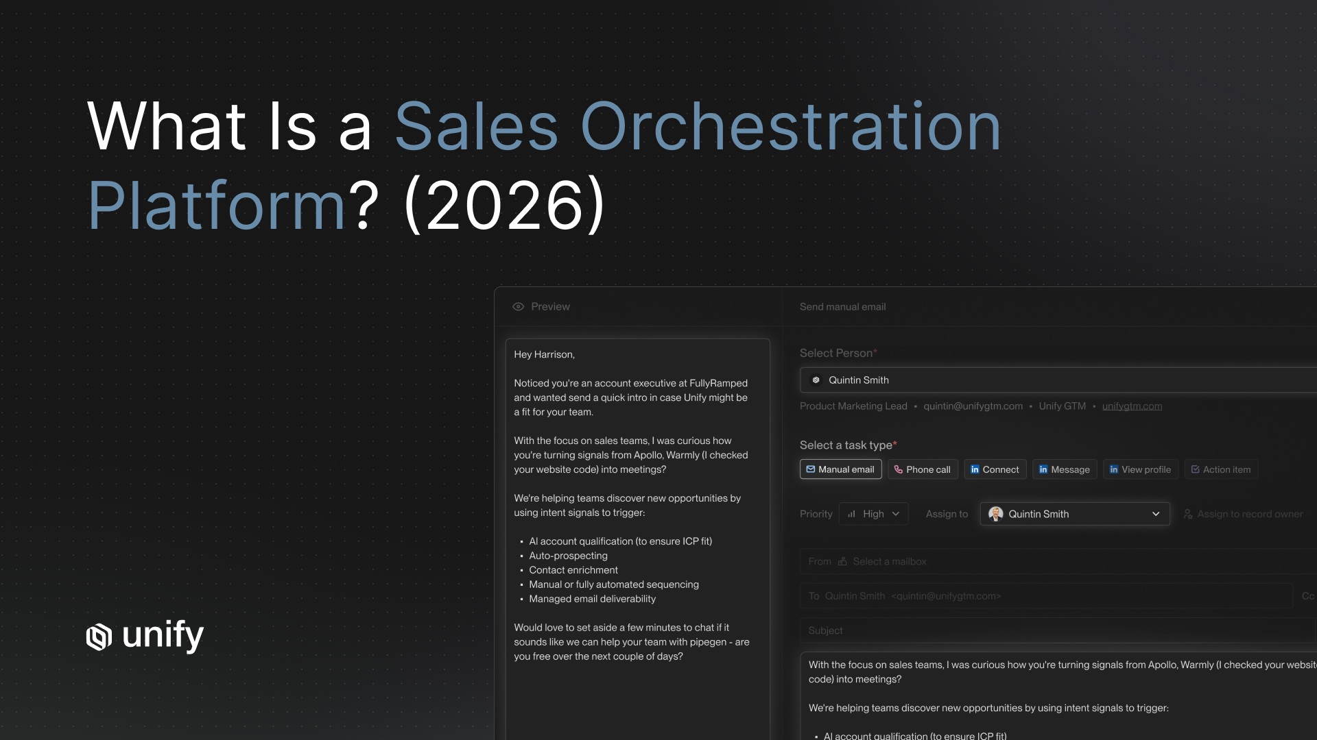Unify blog header reading "What Is a Sales Orchestration Platform? (2026)" beside a Unify sequence builder UI showing a personalized cold email preview and a manual email task setup with task type, priority, and recipient fields.