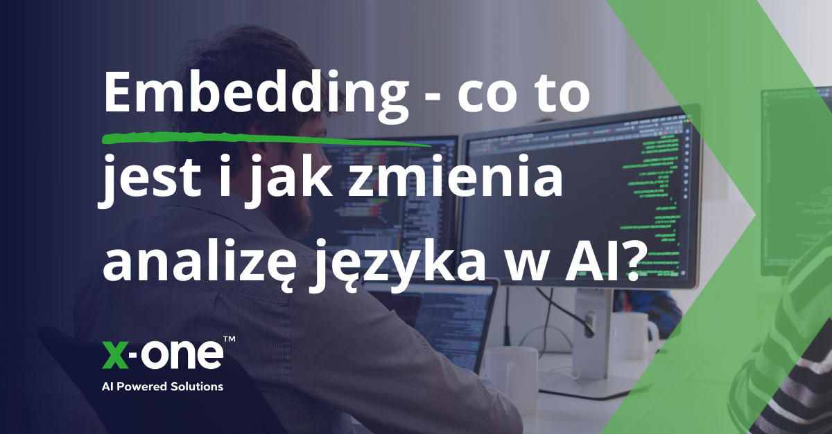 Embedding - co to jest i jak zmienia analizę języka w AI?