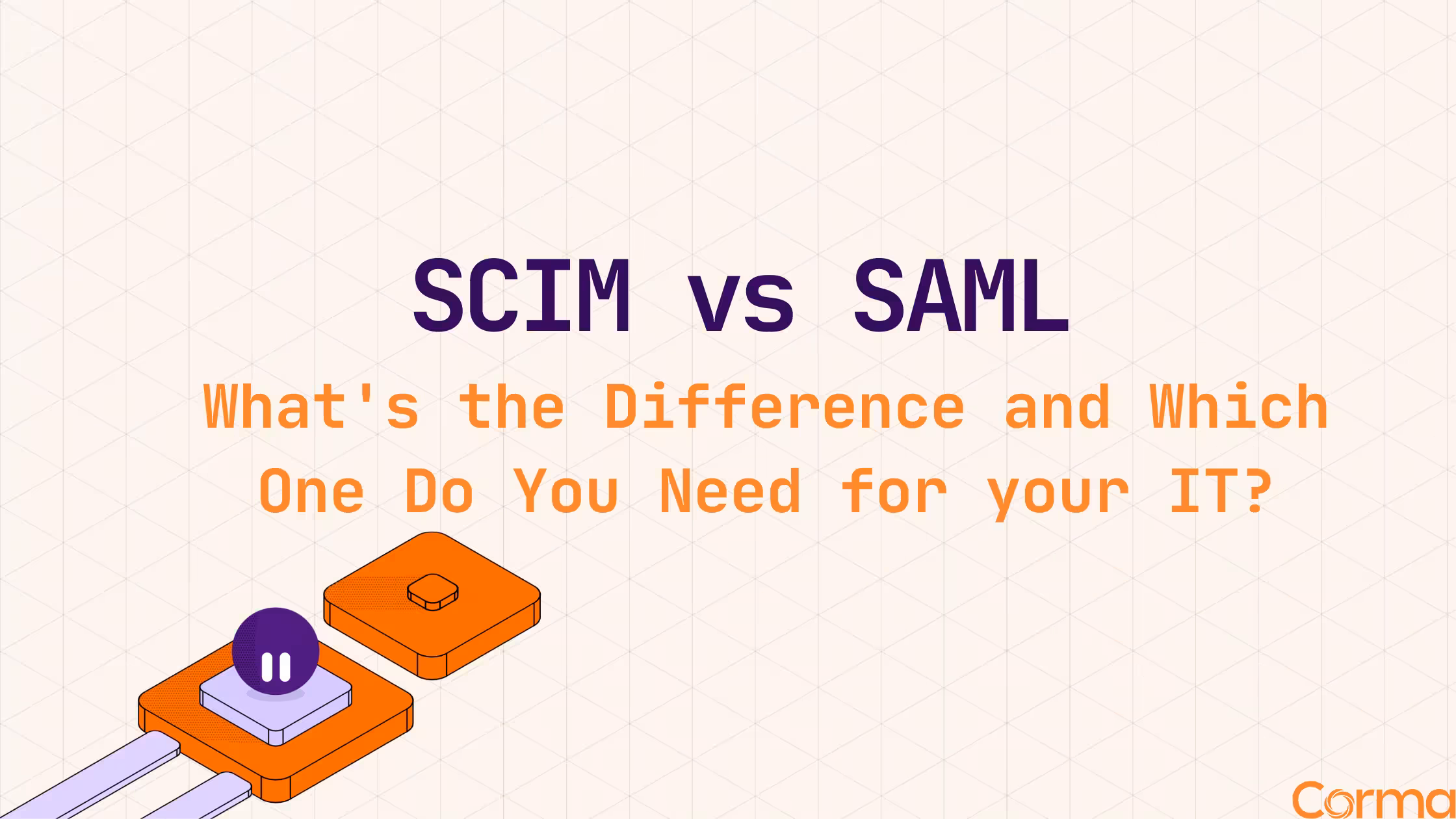 SCIM vs SAML