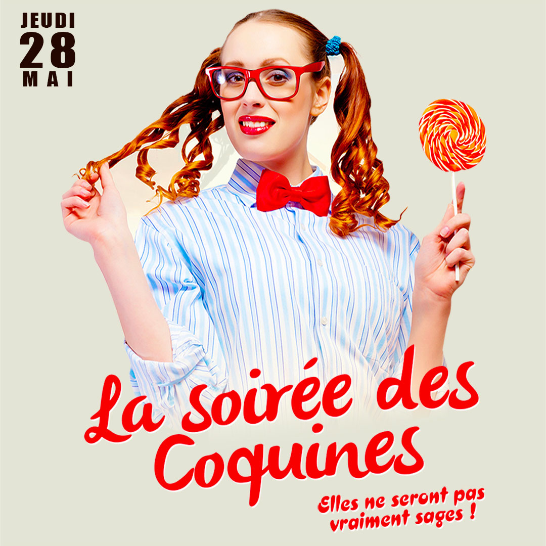 LA SOIRÉE DES COQUINES