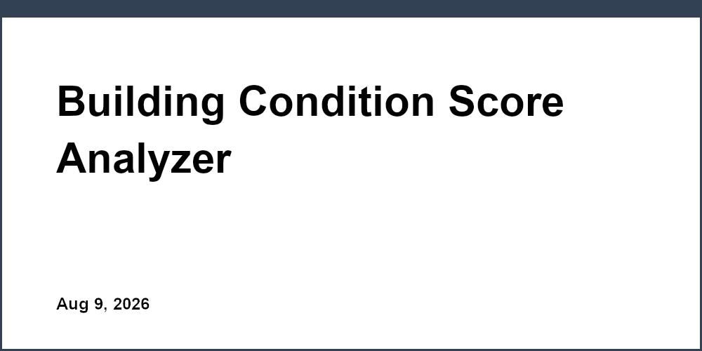 Building Condition Score Analyzer