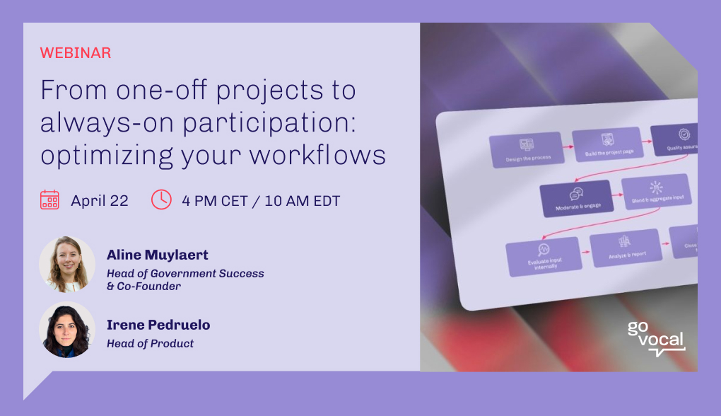 Go Vocal webinar cover: From one-off projects to always-on participation, 22 April 2026, with Aline Muylaert and Irene Pedruelo