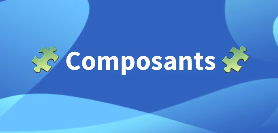 Composants
