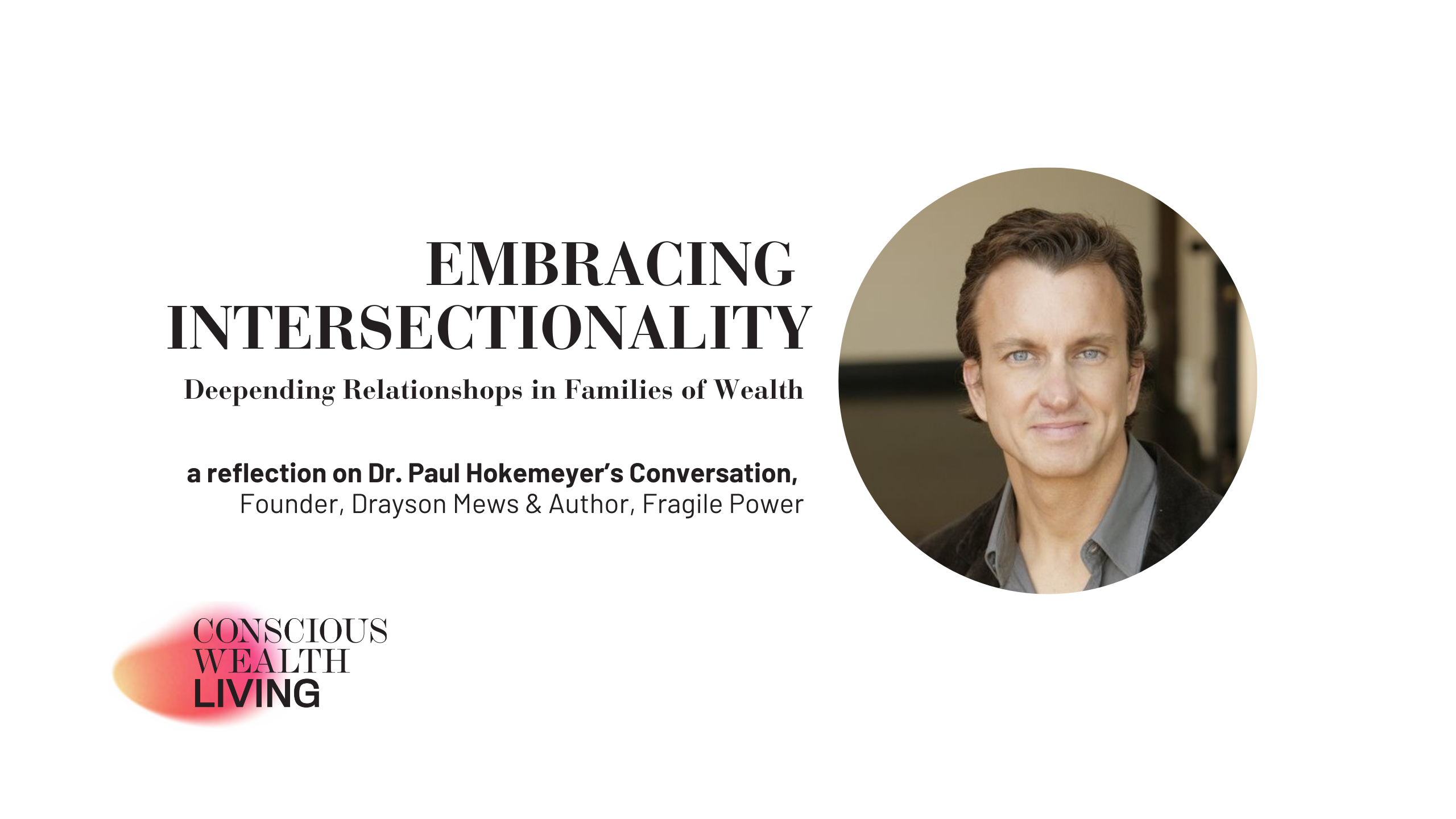Embracing Intersectionality: Deepening Relationships in Families of Wealth