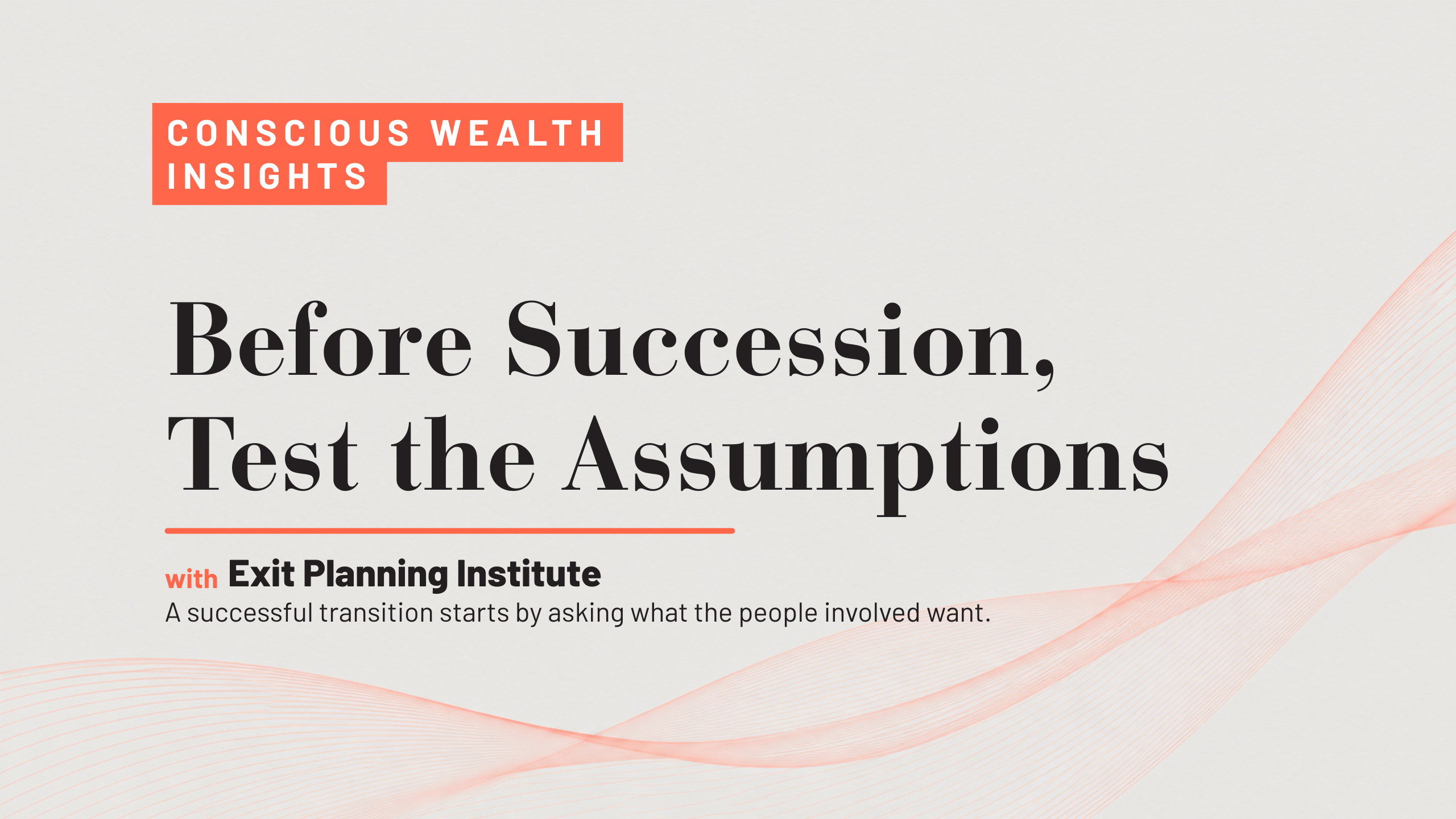 Before Succession, Test the Assumptions