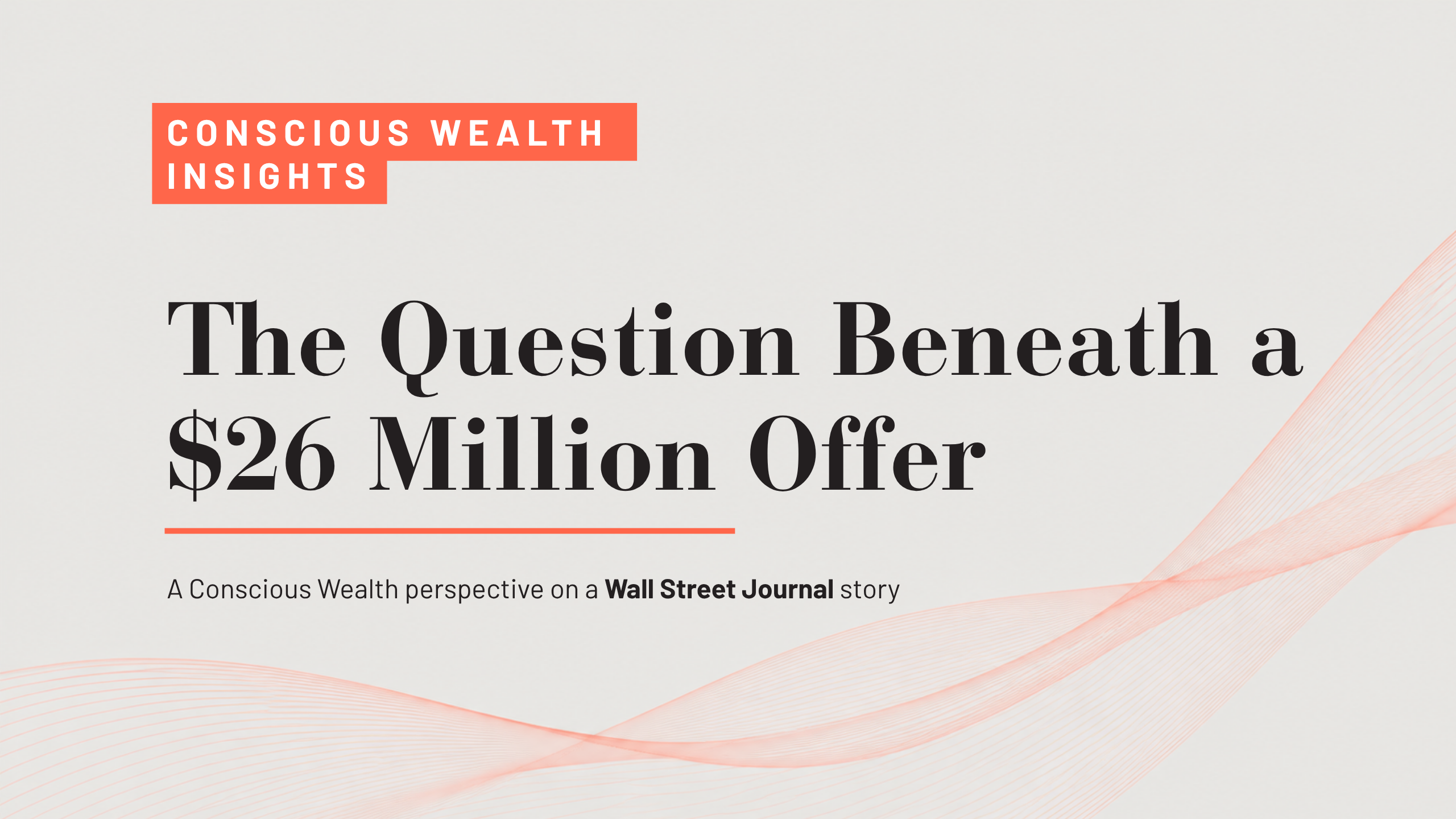 The Question Beneath a $26 Million Offer