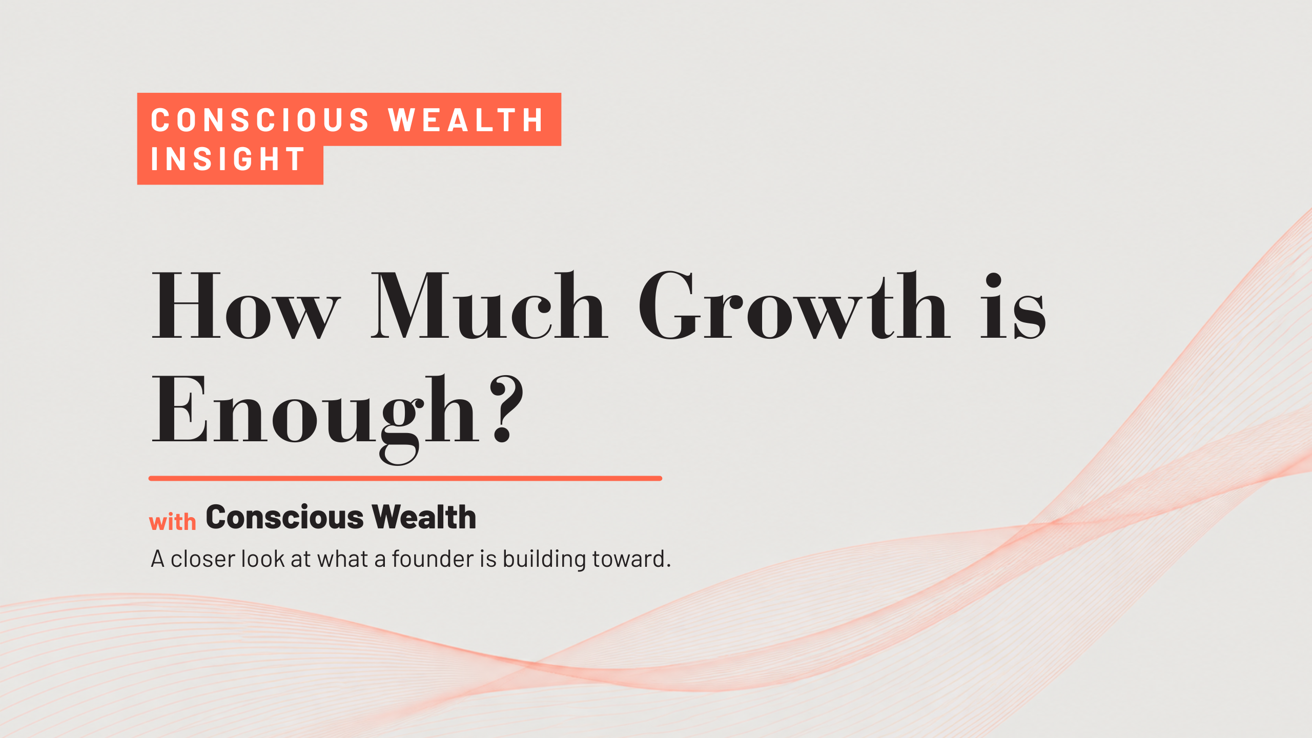 How Much Growth is Enough?