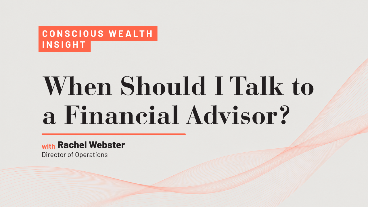When Should I Talk to a Financial Advisor?
