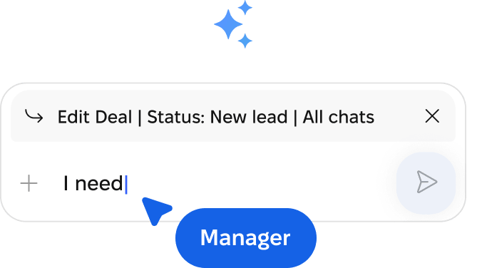 Chat input box with text 'I need' and status bar showing 'Edit Deal | Status: New lead | All chats', a blue label below reads 'Manager'.