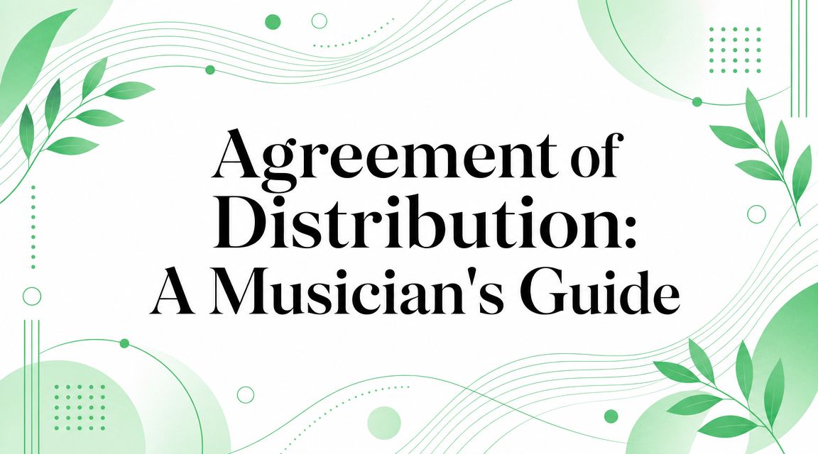 Agreement of Distribution: A Musician's Guide