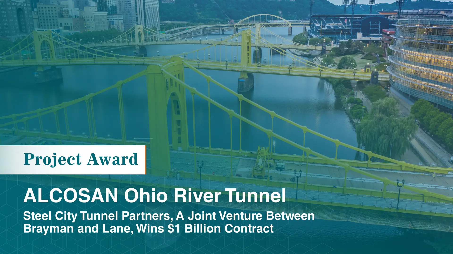 Lane and Brayman, in Joint Venture (Steel City Tunnel Partners), Win $1 Billion ALCOSAN Ohio River Tunnel Contract