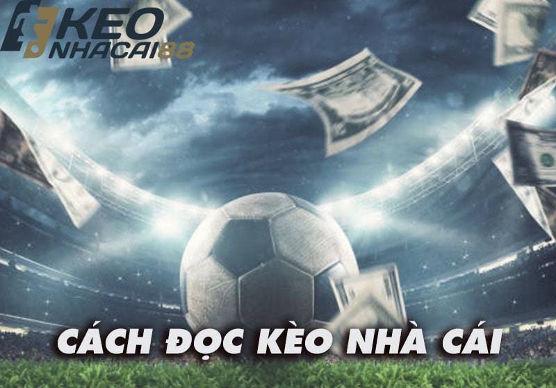 Cách đọc keonhacai đơn giản nhất cho người mới