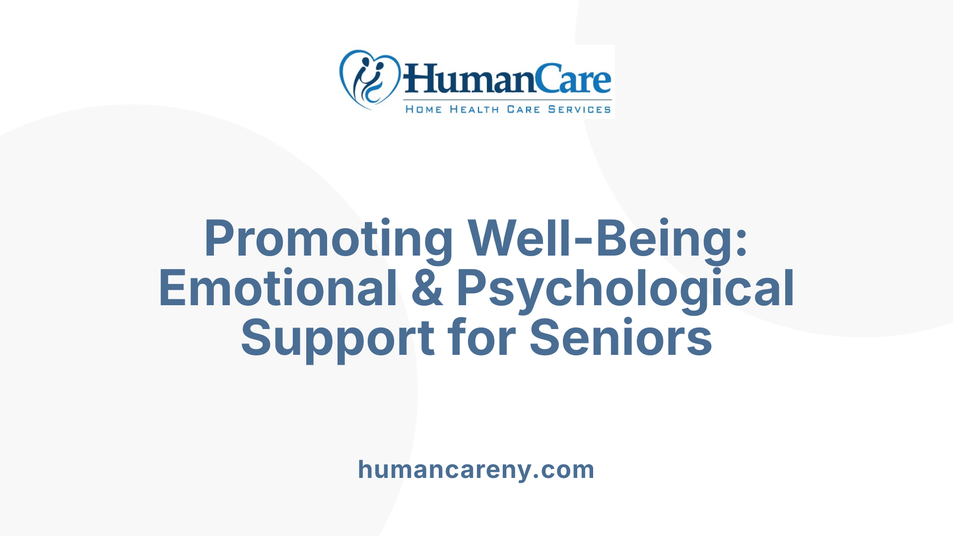 Promoting Well-Being: Emotional &amp; Psychological Support for Seniors