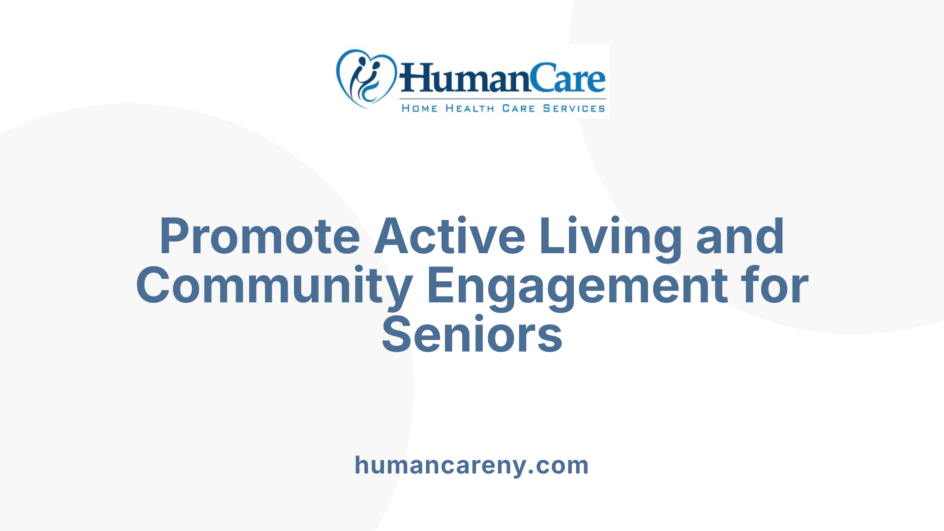 Promote Active Living and Community Engagement for Seniors
