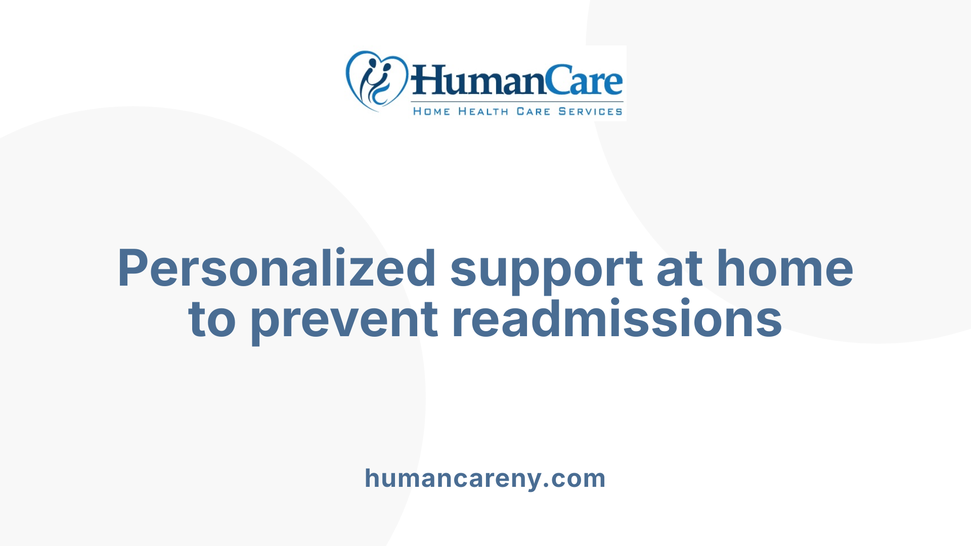 Personalized support at home to prevent readmissions