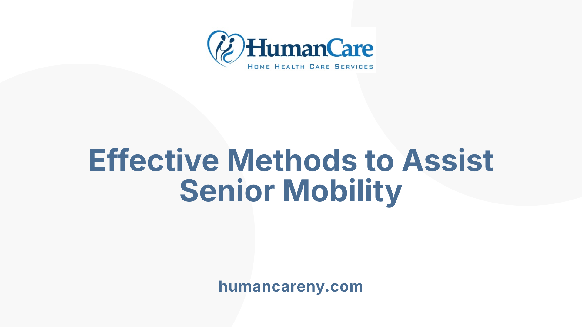 Effective Methods to Assist Senior Mobility