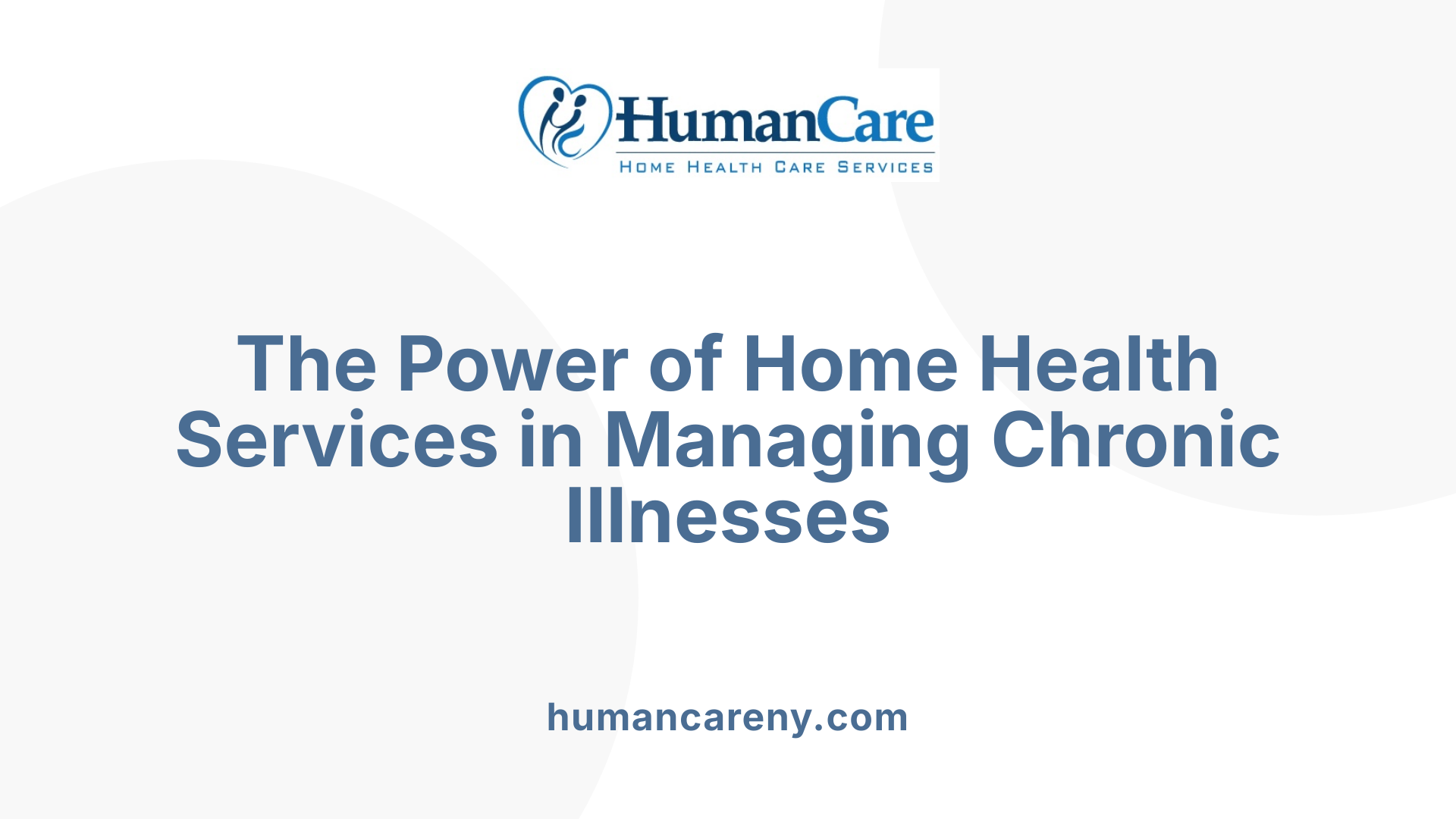 The Power of Home Health Services in Managing Chronic Illnesses
