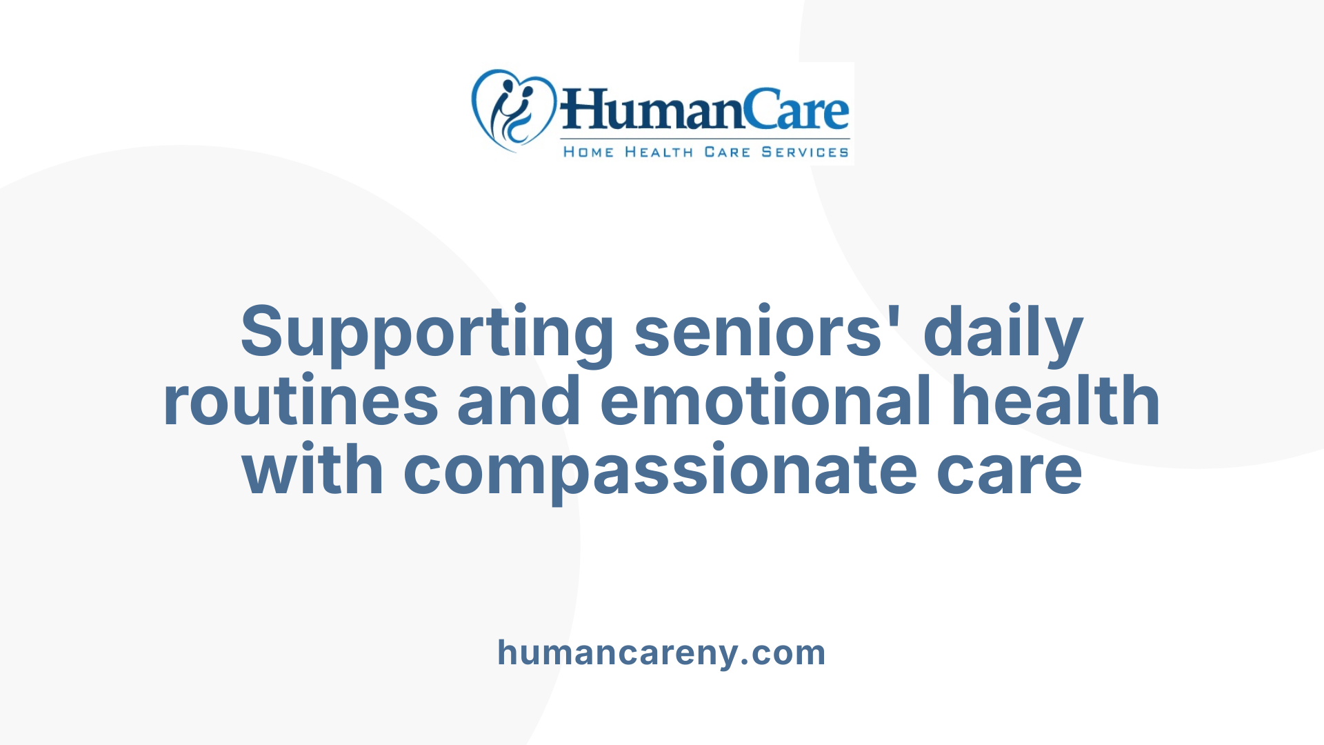Supporting seniors' daily routines and emotional health with compassionate care