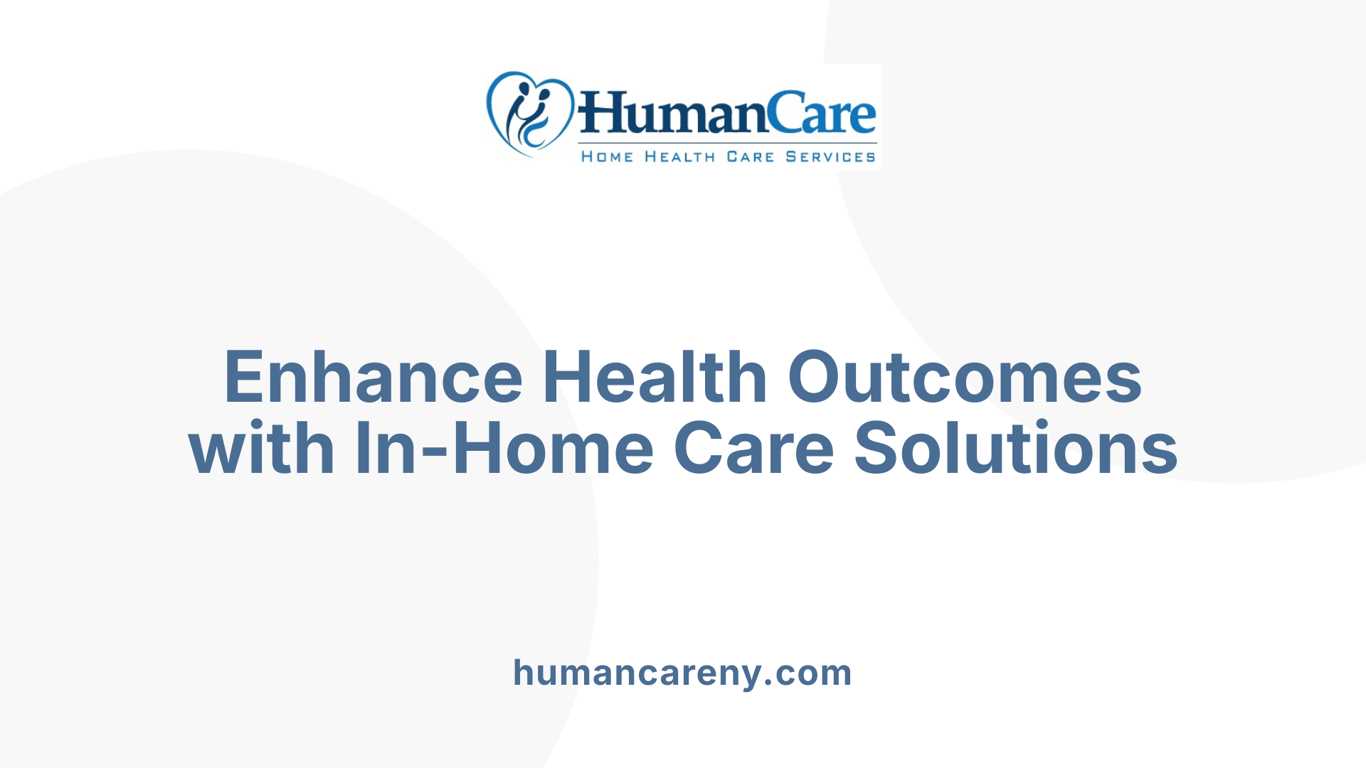 Enhance Health Outcomes with In-Home Care Solutions