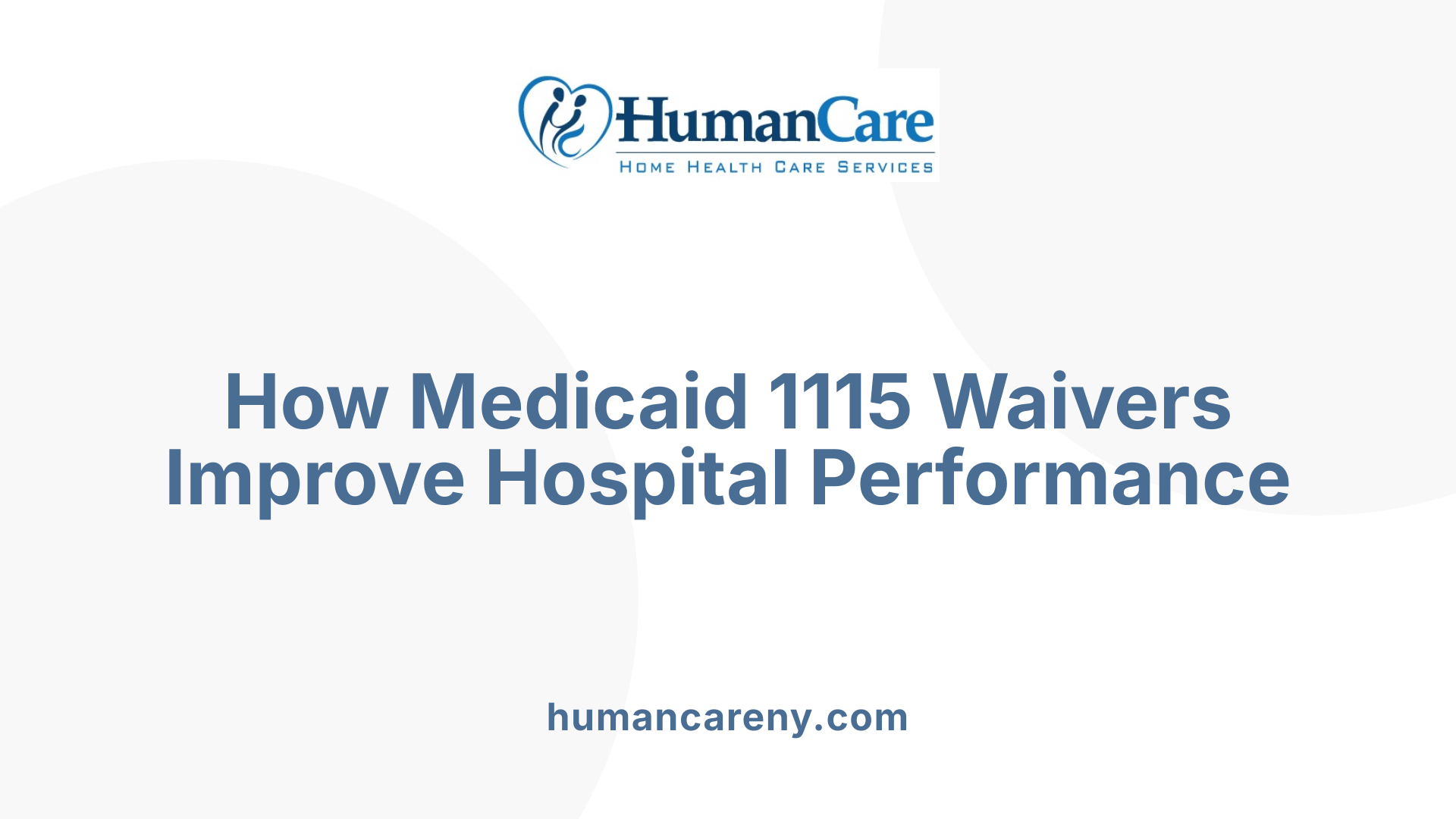 How Medicaid 1115 Waivers Improve Hospital Performance