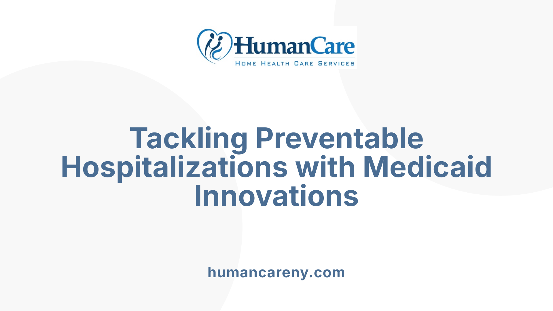 Tackling Preventable Hospitalizations with Medicaid Innovations
