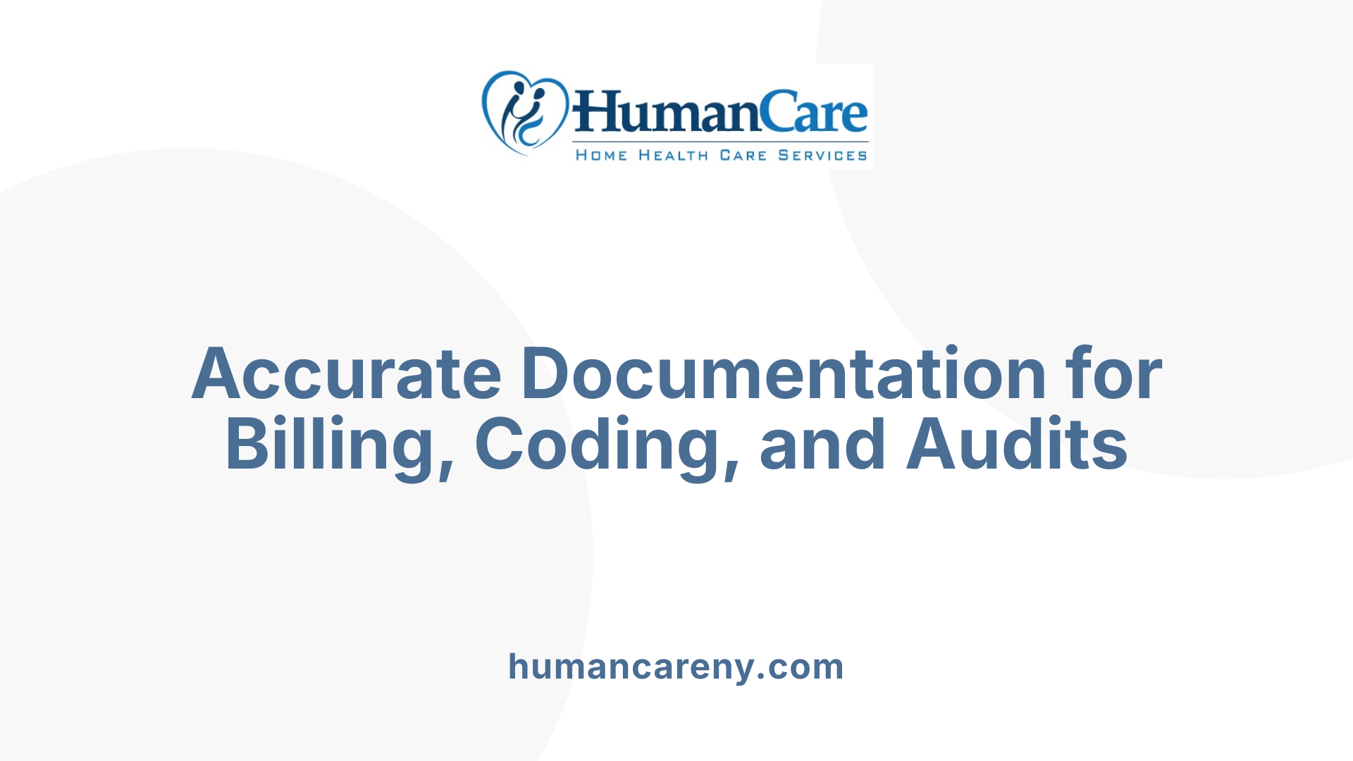 Accurate Documentation for Billing, Coding, and Audits