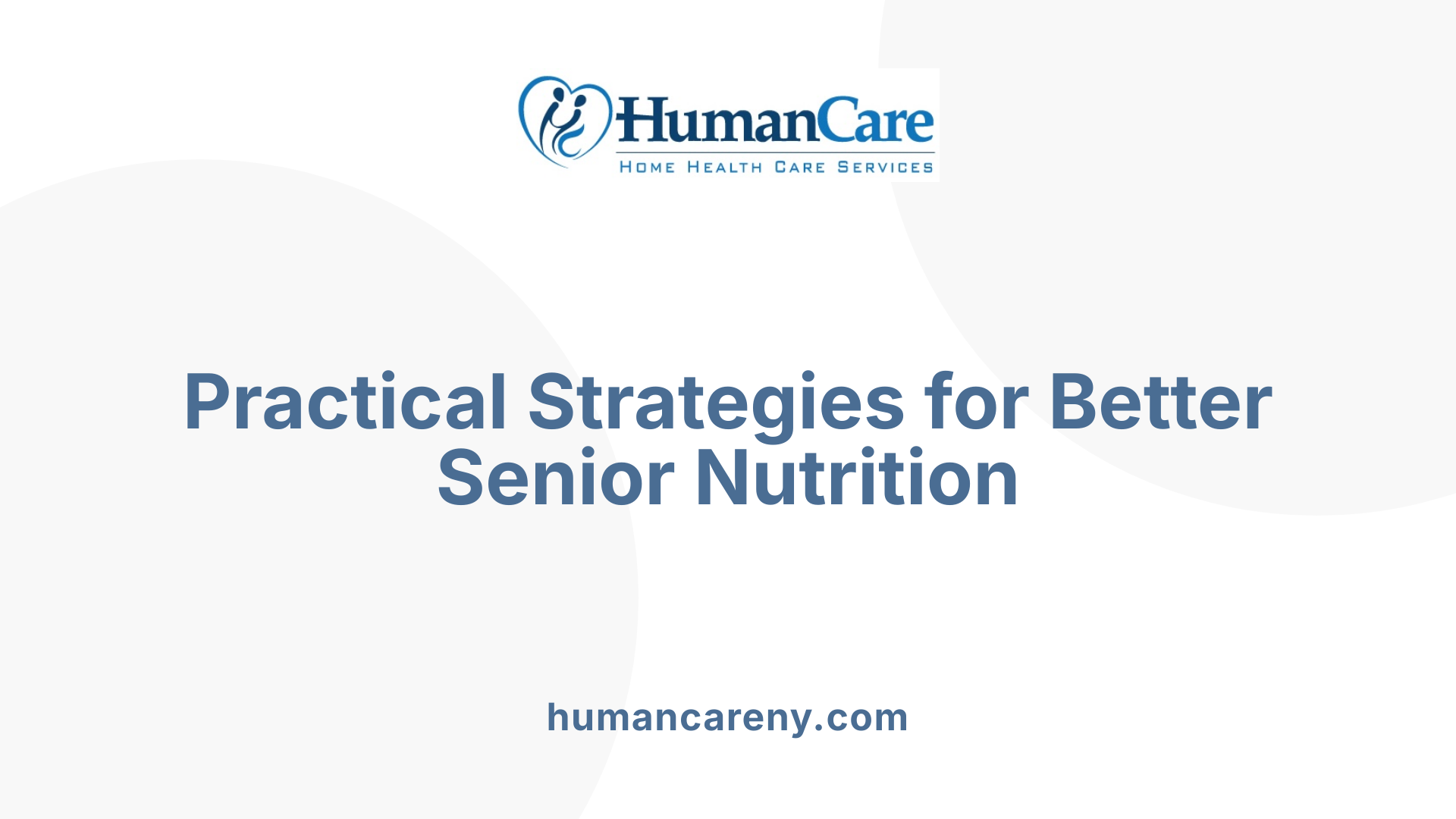 Practical Strategies for Better Senior Nutrition