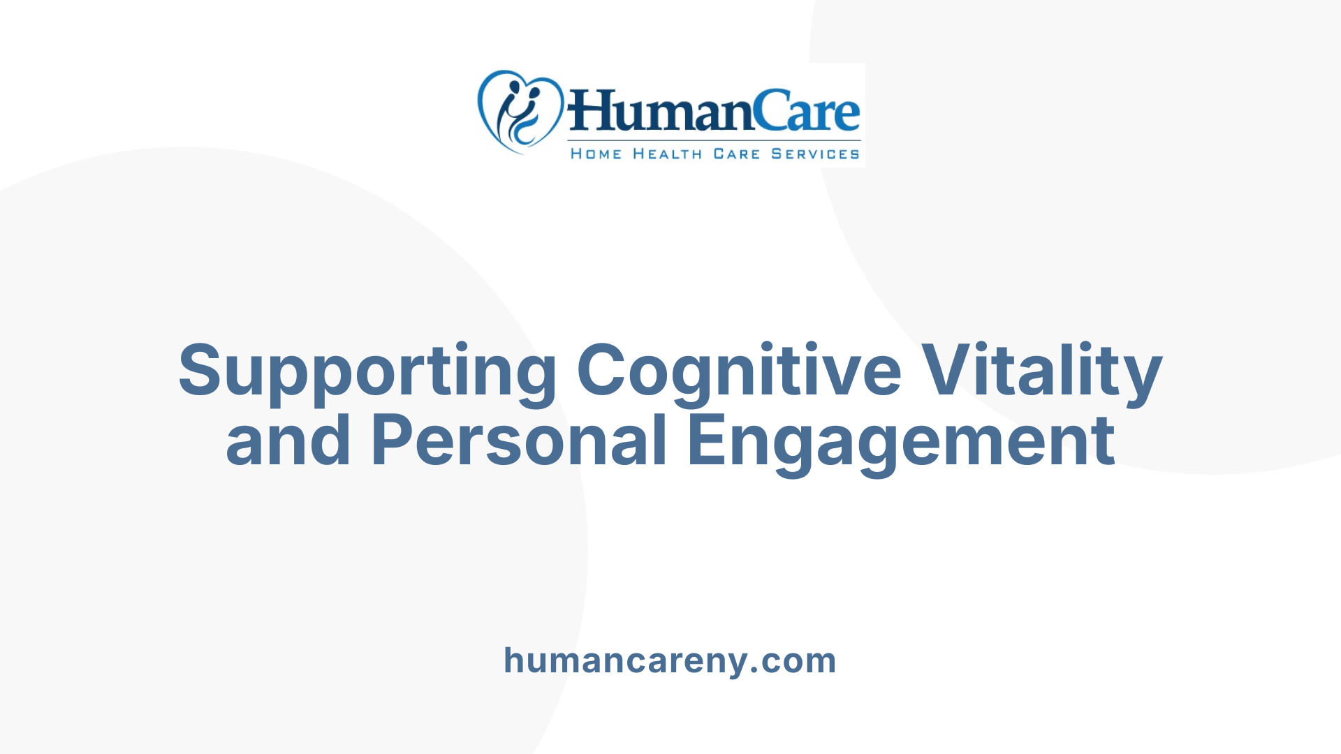 Supporting Cognitive Vitality and Personal Engagement
