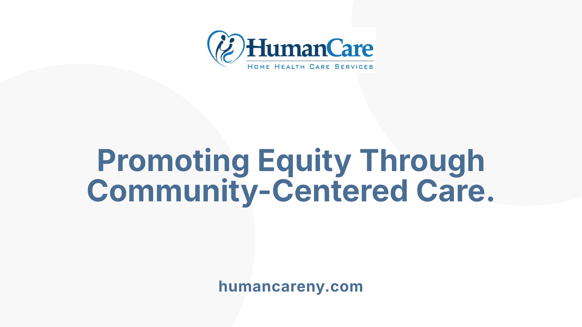 Promoting Equity Through Community-Centered Care.
