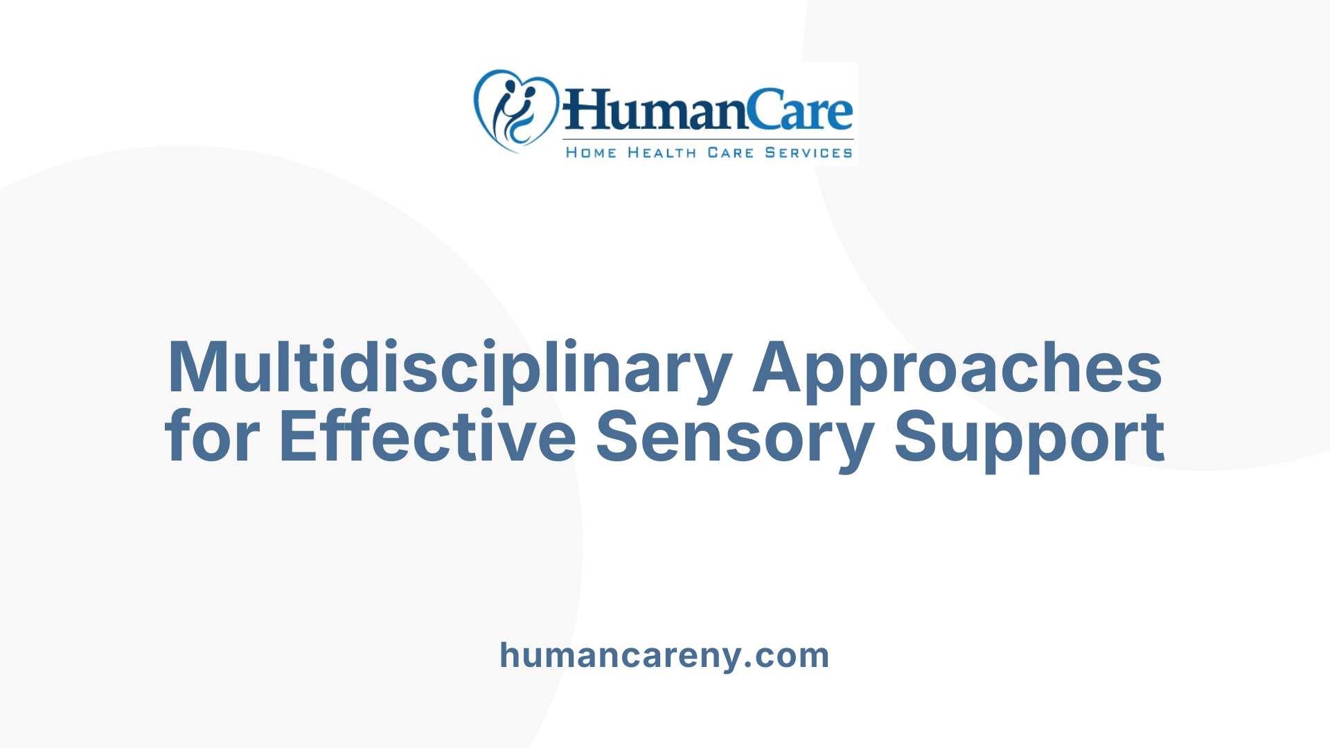 Multidisciplinary Approaches for Effective Sensory Support